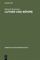 Heinrich Bornkamm - Luther und Böhme