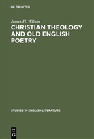 James H Wilson, James H. Wilson - Christian theology and old English poetry