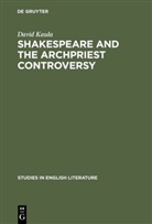 David Kaula - Shakespeare and the archpriest controversy