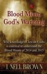 J. Nell Brown, Susan Kennedy, Jo Winn - Blood Moon-God's Warning