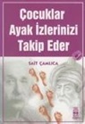 Sait camlica - Cocuklar Ayak Izlerinizi Takip Ederler