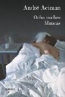 André Aciman - Ocho noches blancas