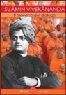 Hamsananda Giri (Svamini) - Svami Vivekananda. Il monaco del dialogo