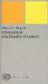 Massimo Mugnai - Introduzione alla filosofia di Leibniz
