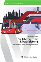 Katharina Hartmann - Ein Jahr nach der Liberalisierung