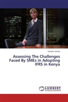 Dominic Omare - Assessing The Challenges Faced By SMEs in Adopting IFRS in Kenya