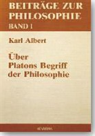 Karl Albert - Über Platons Begriff der Philosophie