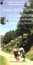 Madrid. Consejería de Medio Ambiente y Ordenación del Territorio, Madrid. Dirección General de Promoción y Disciplina Ambiental - Sendas por la Sierra del Rincón : reserva de la biosfera