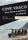 Pilar . . . [et al. ] Rodríguez Pérez, Rob Stone - Cine vasco : una historia política y cultural