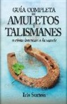 Iris Sutton - El gran libro de los amuletos y talismanes : en busca de la suerte