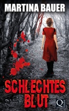 Martina Bauer - Schlechtes Blut