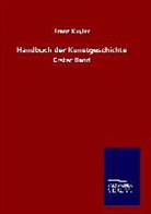Franz Kugler - Handbuch der Kunstgeschichte