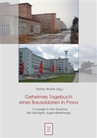 Stefa Wolter, Stefan Wolter - Geheimes Tagebuch eines Bausoldaten in Prora