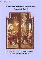 Reinhar Dörner, Reinhard Dörner - In der Welt, aber nicht von der Welt (nach Joh 15,19)