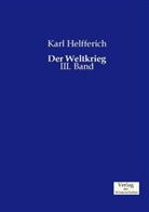 Karl Helfferich - Der Weltkrieg