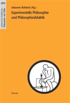 Johanne Rohbeck, Johannes Rohbeck - Experimentelle Philosophie und Philosophiedidaktik