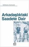 Wilhelm Schmid - Arkadasliktaki Saadete Dair
