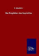 R Wecklein, R. Wecklein - Die Tragödien des Sophokles