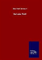 Eberhard Dennert - Befreier Tod!