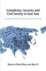 Peter Hayes, Kiho Yi - Complexity, Security and Civil Society in East Asia