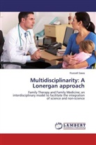 Russell Sawa - Multidisciplinarity: A Lonergan approach