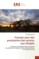 Shelley Whitehead, Whitehead-s - Francais pour des prestataires