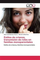 Monserrat Martínez, Alma Lidi Martinez Olivera, Alma Lidia Martinez Olivera - Estilos de crianza, transmisión de roles en familias monoparentales