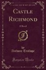 Anthony Trollope - Castle Richmond