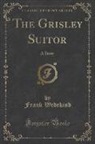 Frank Wedekind - The Grisley Suitor