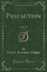 James Fenimore Cooper - Precaution, Vol. 1 of 3