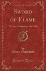 Edwin Markham - Sword of Flame, Vol. 3