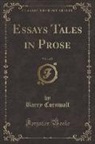 Barry Cornwall - Essays Tales in Prose, Vol. 1 of 2 (Classic Reprint)