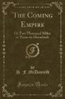 H. F. McDanield - The Coming Empire