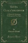 Everett Elliott - Santa Claus'daughter