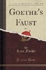 Kuno Fischer - Goethe's Faust, Vol. 1 (Classic Reprint)