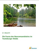 O Weerth, O. Weerth - Die Fauna des Neocomsandsteins im Teutoburger Walde