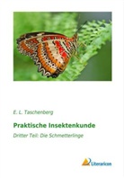 E L Taschenberg, E. L. Taschenberg - Praktische Insektenkunde