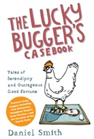 Daniel Smith, Daniel M. Smith - Lucky Bugger''s Casebook