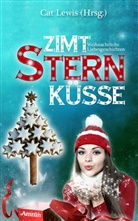 Stefanie Bender, Andrea Bielfeldt, Andrea u a Bielfeldt, Romana Grimm, Stefanie Hasse, Jennife Jäger... - Zimtsternküsse. Bd.1