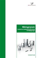 Schaeffler Technologies AG &amp; Co.KG - Die Wälzlagerpraxis