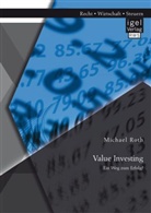 Michael Roth - Value Investing: Ein Weg zum Erfolg?