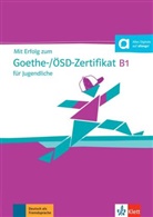 Czernohous Li, Daniel Mandelli, Daniela Mandelli, Gabriell Montali, Gabriella Montali - Mit erfolg zum Goethe-OSD-Zertifikat B1 : für Jugendliche : Testbuch