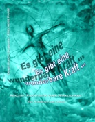 Ernst-Ulric Hahmann, Ernst-Ulrich Hahmann, Edelweiß Knabe - Es gibt eine wunderbare Kraft ...