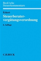 Hans-Georg (Dr.) Böttcher, Walter L. Eckert, Walter Ludwi Eckert, Walter Ludwig Eckert, Lotha Boelsen, Lothar Boelsen... - Steuerberatervergütungsverordnung (StBVV), Kommentar