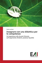 Carla Lucchesi - Insegnare con una didattica per le competenze