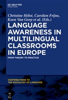 Carolie Frijns, Carolien Frijns, Koen Gorp, Koen van Gorp, Koen Gorp et al, Christine Hélot... - Language Awareness in Multilingual Classrooms in Europe