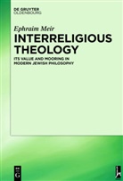 Ephraim Meir - Interreligious Theology