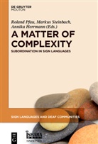 Annika Herrmann, Roland Pfau, Marku Steinbach, Markus Steinbach - A Matter of Complexity