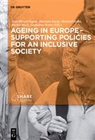 Axel Börsch-Supan, Thorste Kneip, Thorsten Kneip, Howard Litwin, Howard Litwin et al, Michal Myck... - Ageing in Europe - Supporting Policies for an Inclusive Society