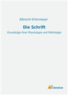 Albrecht Erlenmeyer - Die Schrift
